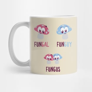 FunGal, FunGuy, FungUs - Mushroom-Themed Tee Mug